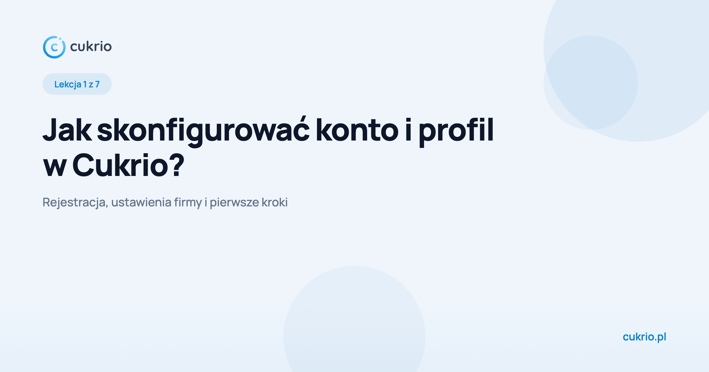 Jak założyć konto i skonfigurować profil w Cukrio?