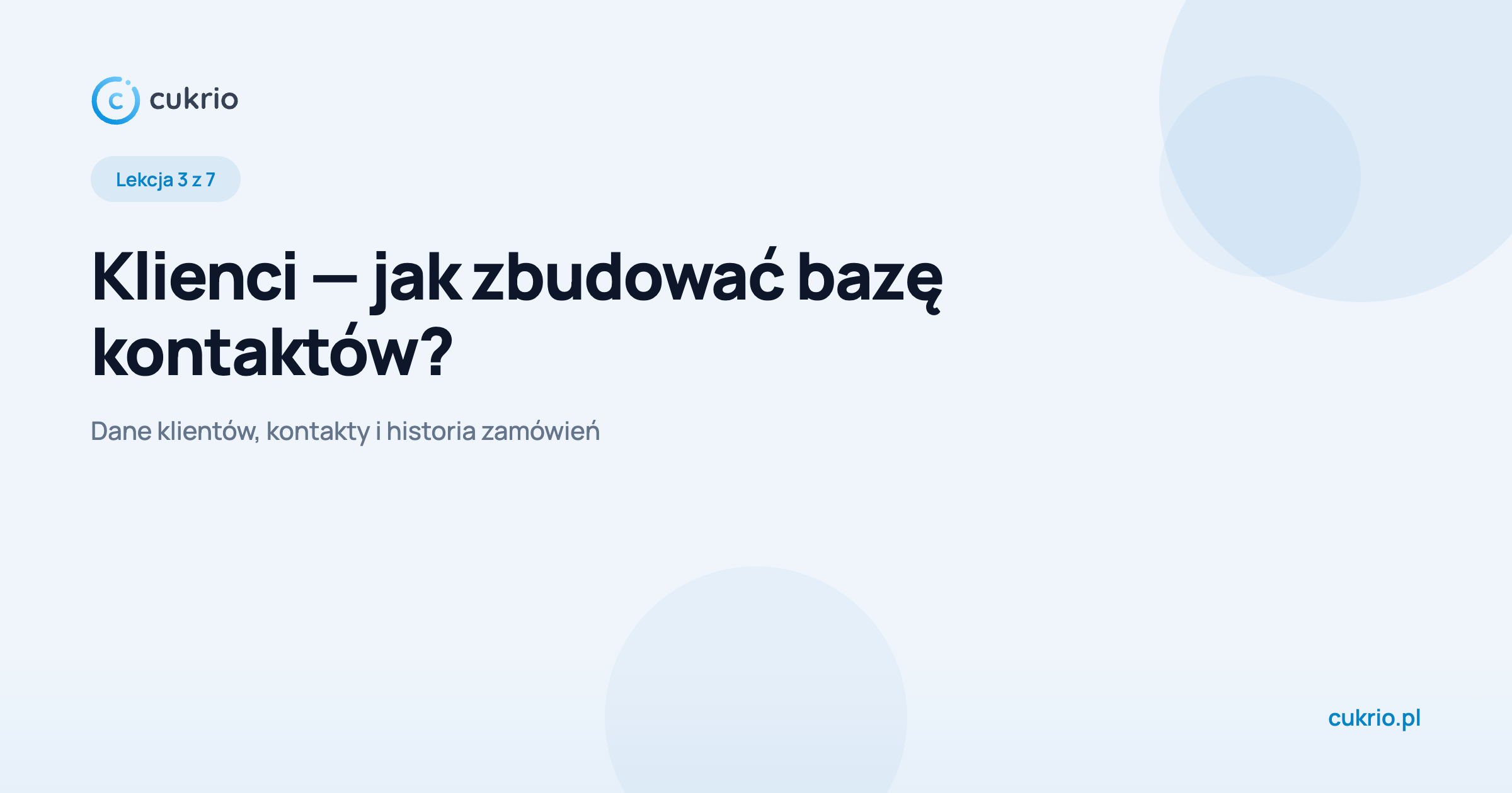 Klienci — jak zbudować bazę kontaktów w Cukrio?